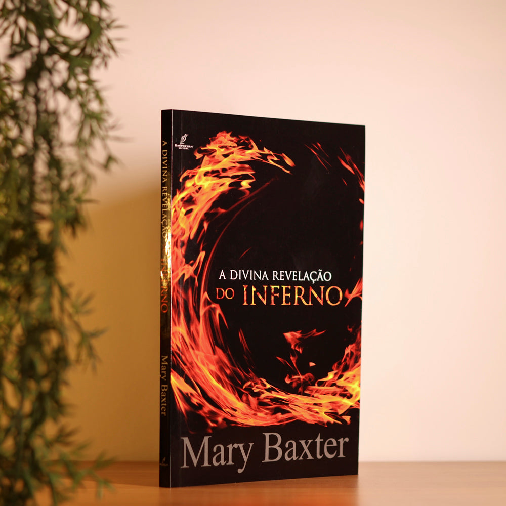 A Divina Revelação do Inferno | Mary Baxter