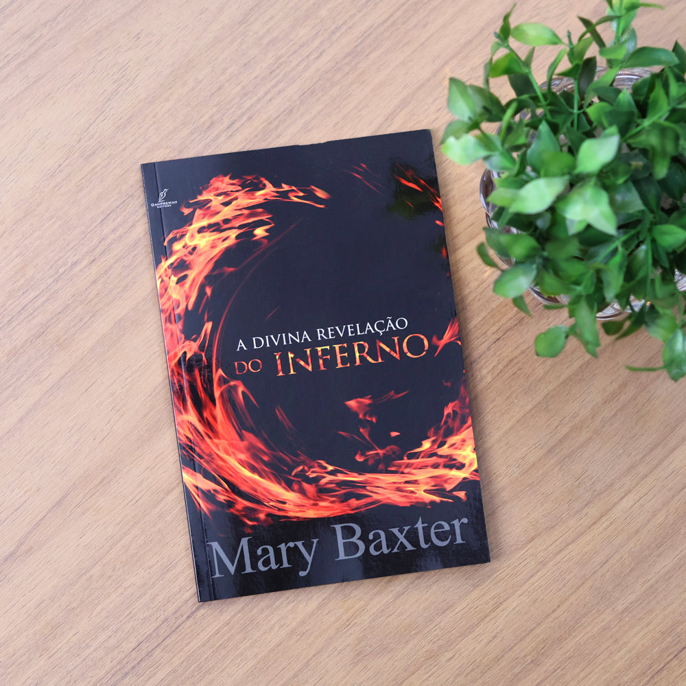 A Divina Revelação do Inferno | Mary Baxter