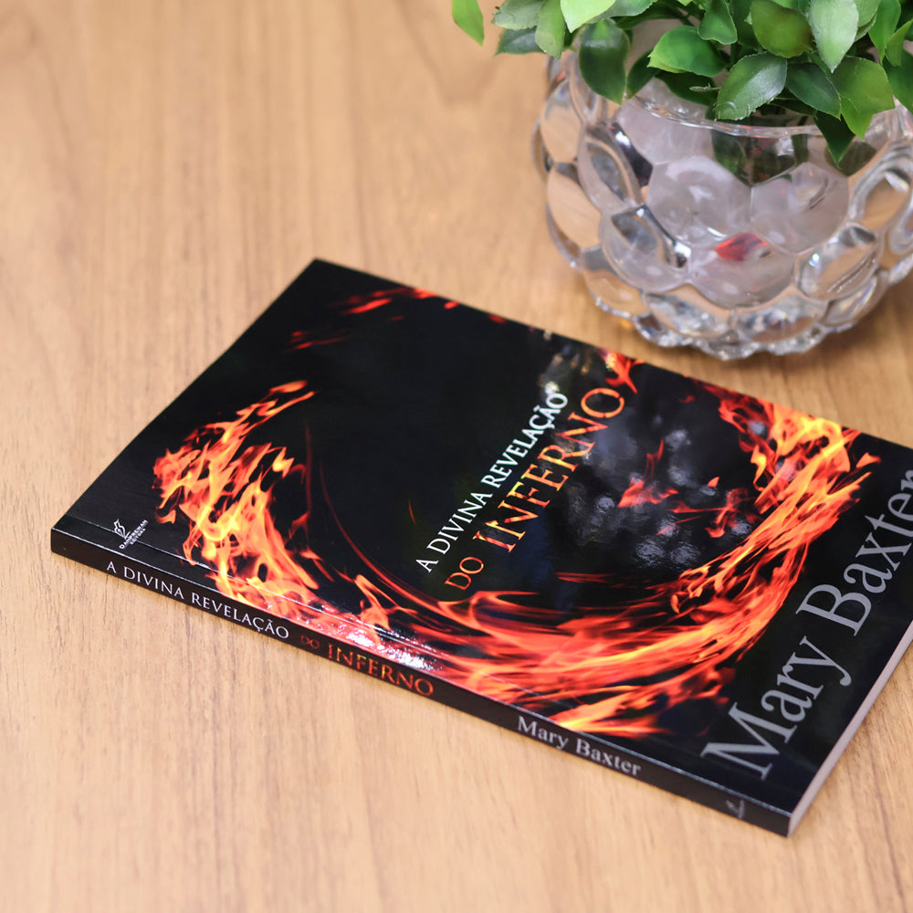 A Divina Revelação do Inferno | Mary Baxter