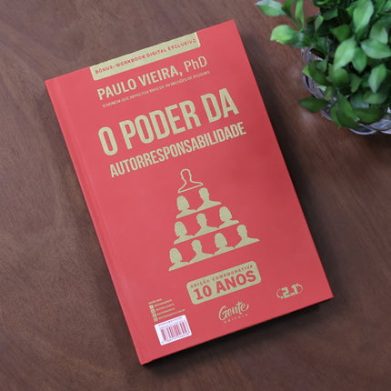 O Poder da Ação | O Poder da Autorresponsabilidade (2 em 1) | Edição Comemorativa 10 Anos