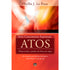 Atos | Série Crescimento Espiritual | Phyllis J. Le Peau