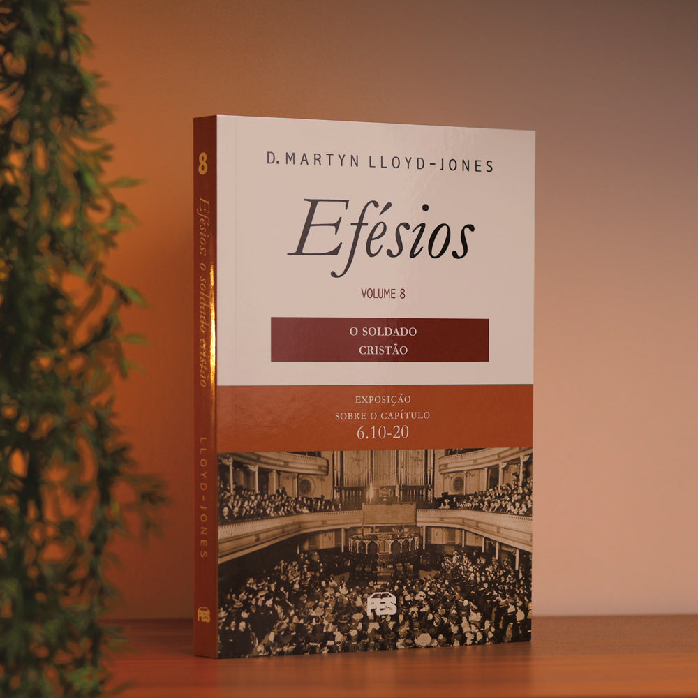 O Efésios 8 | D.M. Lloyd-Jones