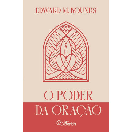 O Poder da Oração | Edward M. Bounds