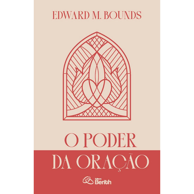 O Poder da Oração | Edward M. Bounds