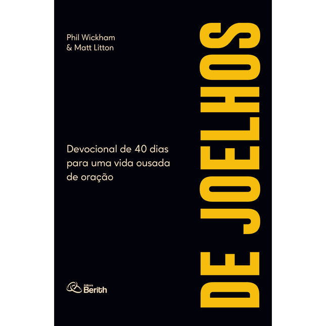Devocional De Joelhos | Phil Wickham e Matt Litton
