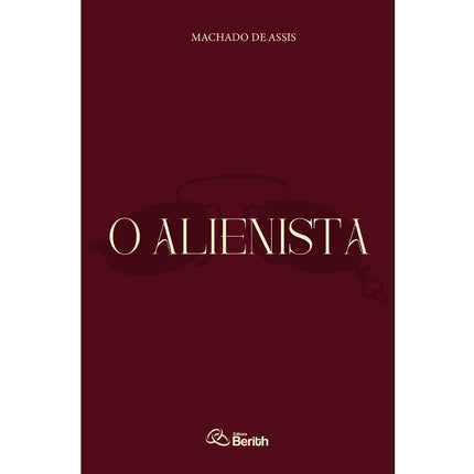 O Alienista | Machado de Assis