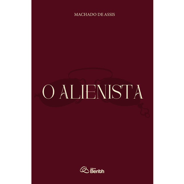 O Alienista | Machado de Assis