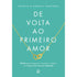 De Volta ao Primeiro Amor | Márcia e Darrell Marinho