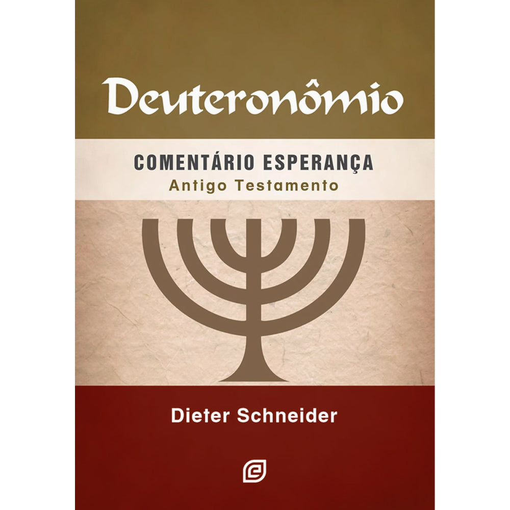 Deuteronômio | Comentário Esperança | Dieter Schneider