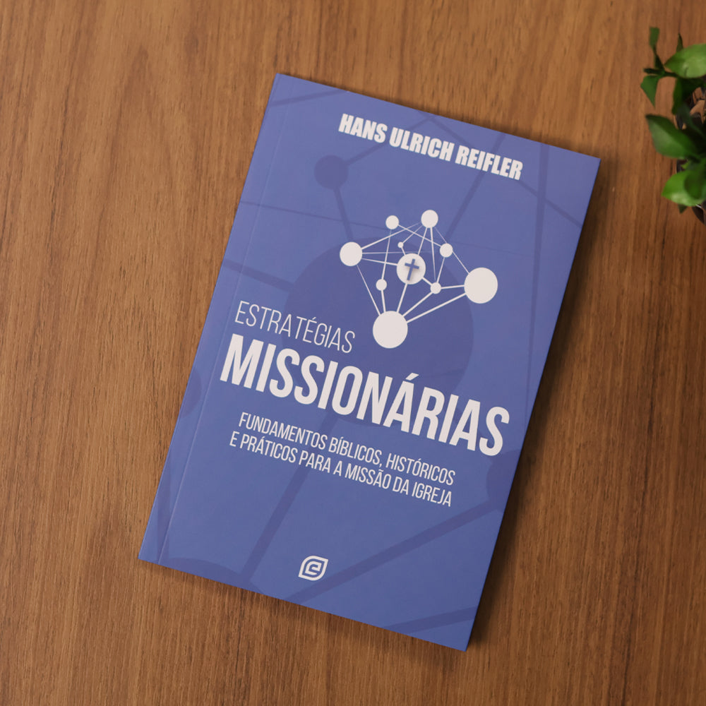 Estratégias Missionárias | Hans Ulrich Reifler