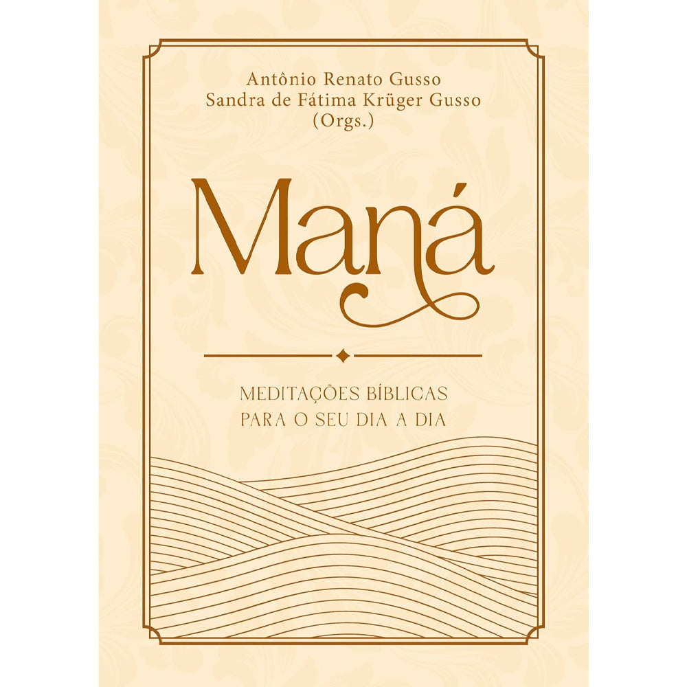 Devocional Maná | Antônio Renato Gusso