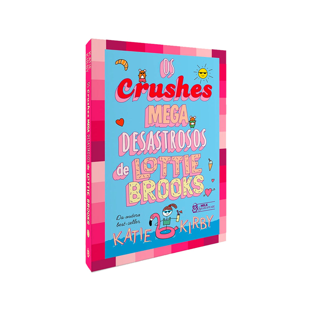 Os Crushes Mega Desastrosos de Lottie Brooks | Volume 3 | Katie Kirby