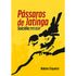 Pássaros de Jatinga | Rubens Cirqueira