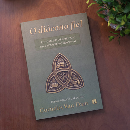 O Diácono Fiel | Cornelis Van Dam