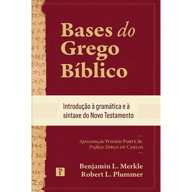 Bases do Grego Bíblia | Benjamin L. Merkle e Robert L. Plummer
