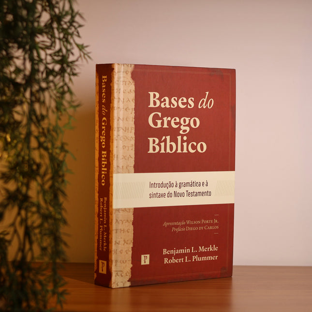 Bases do Grego Bíblia | Benjamin L. Merkle e Robert L. Plummer