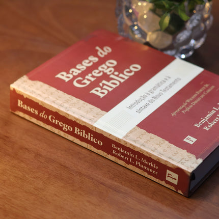 Bases do Grego Bíblia | Benjamin L. Merkle e Robert L. Plummer