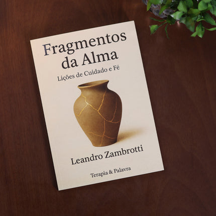 Fragmentos da Alma | Leandro Zambroti