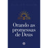 Orando as Promessas de Deus | Arival Dias Casimiro