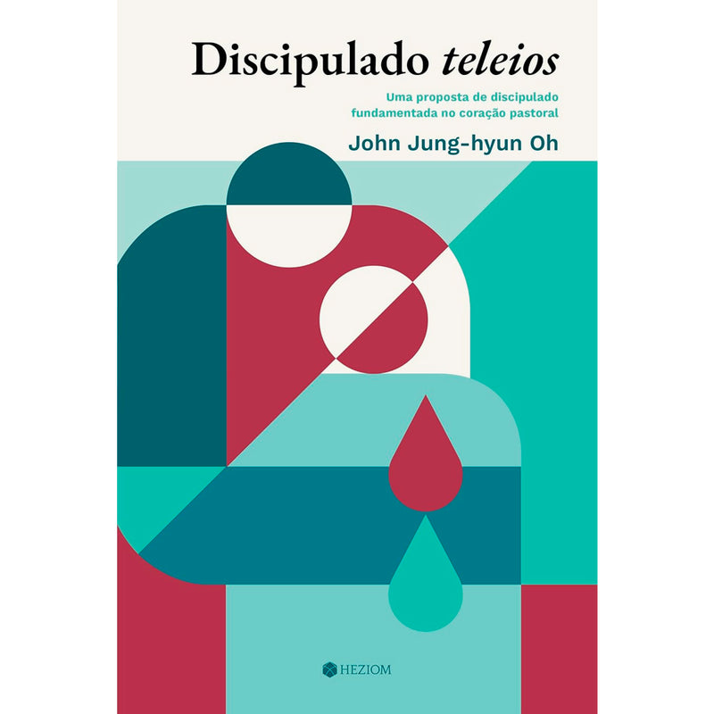 Discipulado Teleios | John Jung-hyun Oh