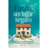 Família Um Lugar Seguro | Daniella Freixo