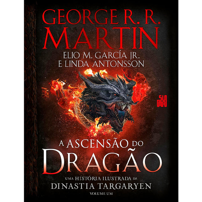 A Ascensão do Dragão | George R R Martin | Elio M García Jr | Linda Antonsson