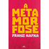 A Metamorfose | Franz Kafka