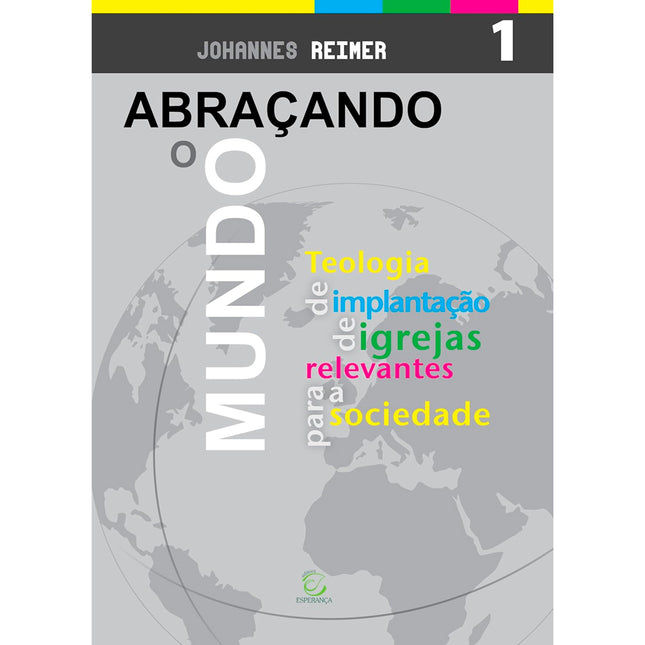 Abraçando o Mundo | 
Johannes Reimer
