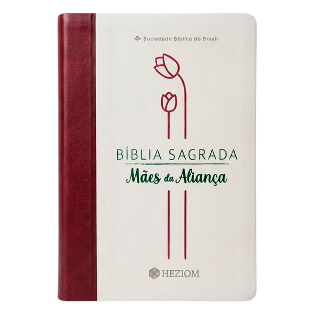 Bíblia Sagrada Mães da Aliança | ARA | Letra Normal | Capa Luxo Vinho Marfim