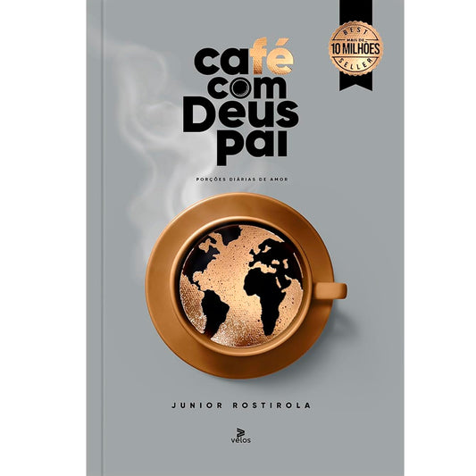 Café Com Deus Pai  | Porções Diárias de Amor | Junior Rostirola
