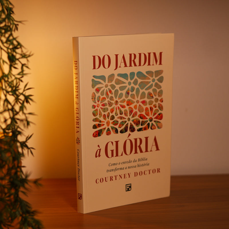Do Jardim à Glória | Courtney Doctor