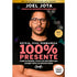 Esteja Viva Permaneça 100% Presente | Joel Moraes