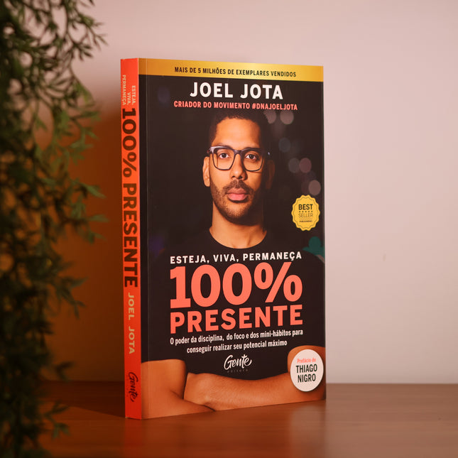 Esteja Viva Permaneça 100% Presente | Joel Moraes