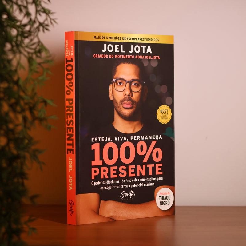 Esteja Viva Permaneça 100% Presente | Joel Moraes