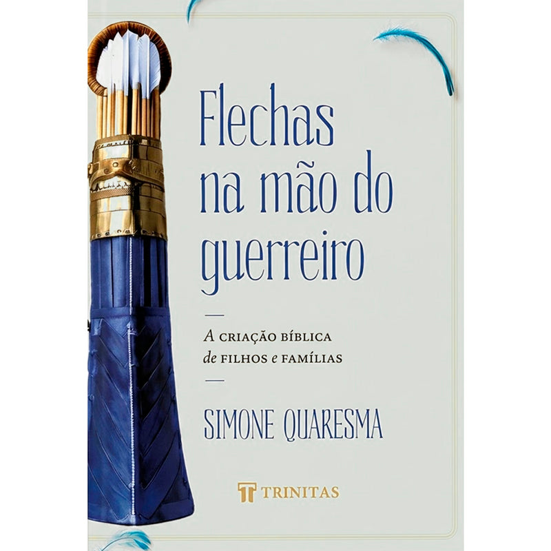 Flechas na Mão do Guerreiro | Simone Quaresma