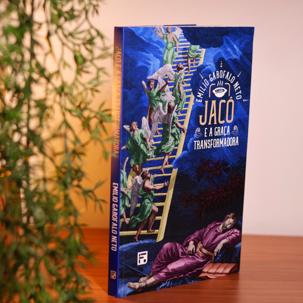 Jacó e a Graça Transformadora | Emilio Garofalo Neto