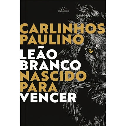 Leão Branco Nascido para Vencer | Carlinhos Paulino