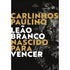 Leão Branco Nascido para Vencer | Carlinhos Paulino