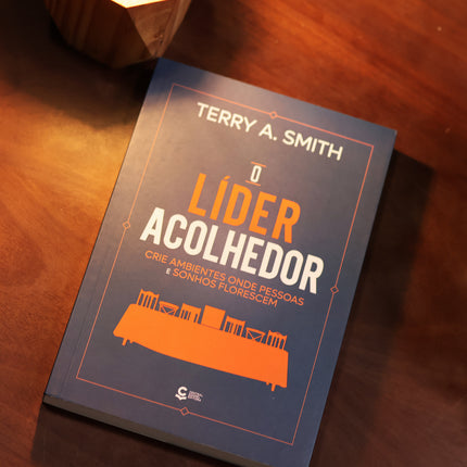 O Líder Acolhedor | Terry A. Smith