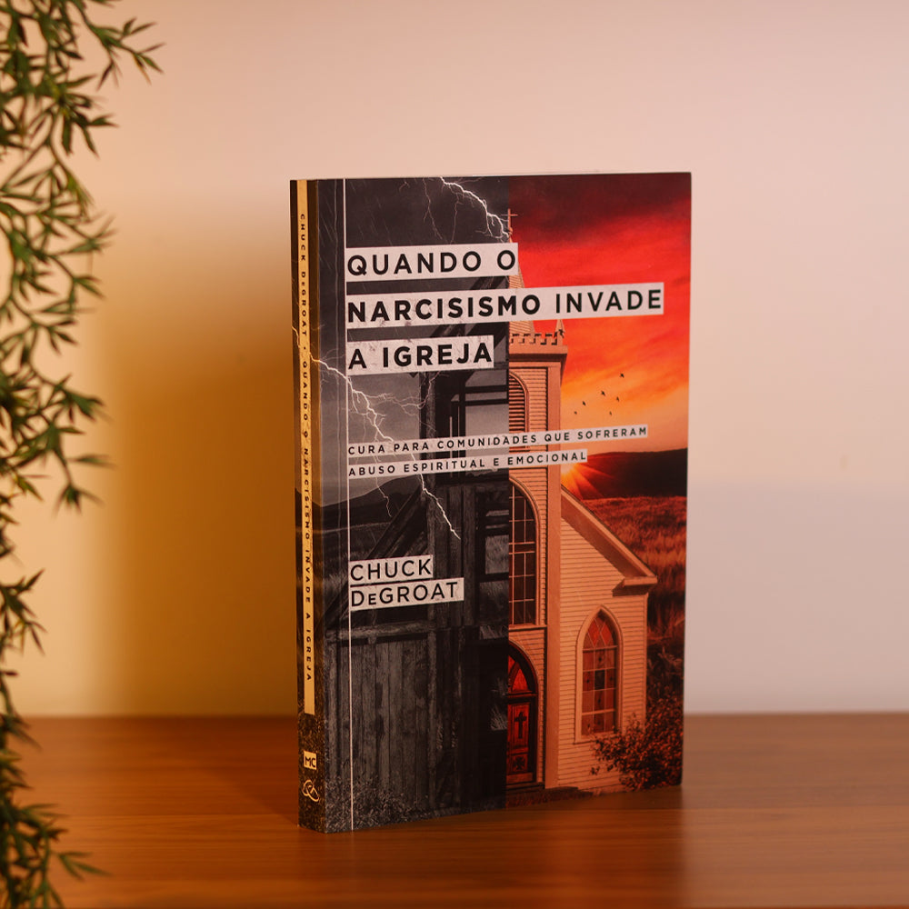 Quando o Narcisismo Invade a Igreja | Chuck DeGroat