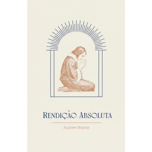 Rendição Absoluta | Exclusivo | Andrew Murray