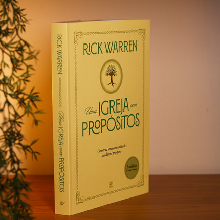 Uma Igreja com Propósitos | Rick Warren