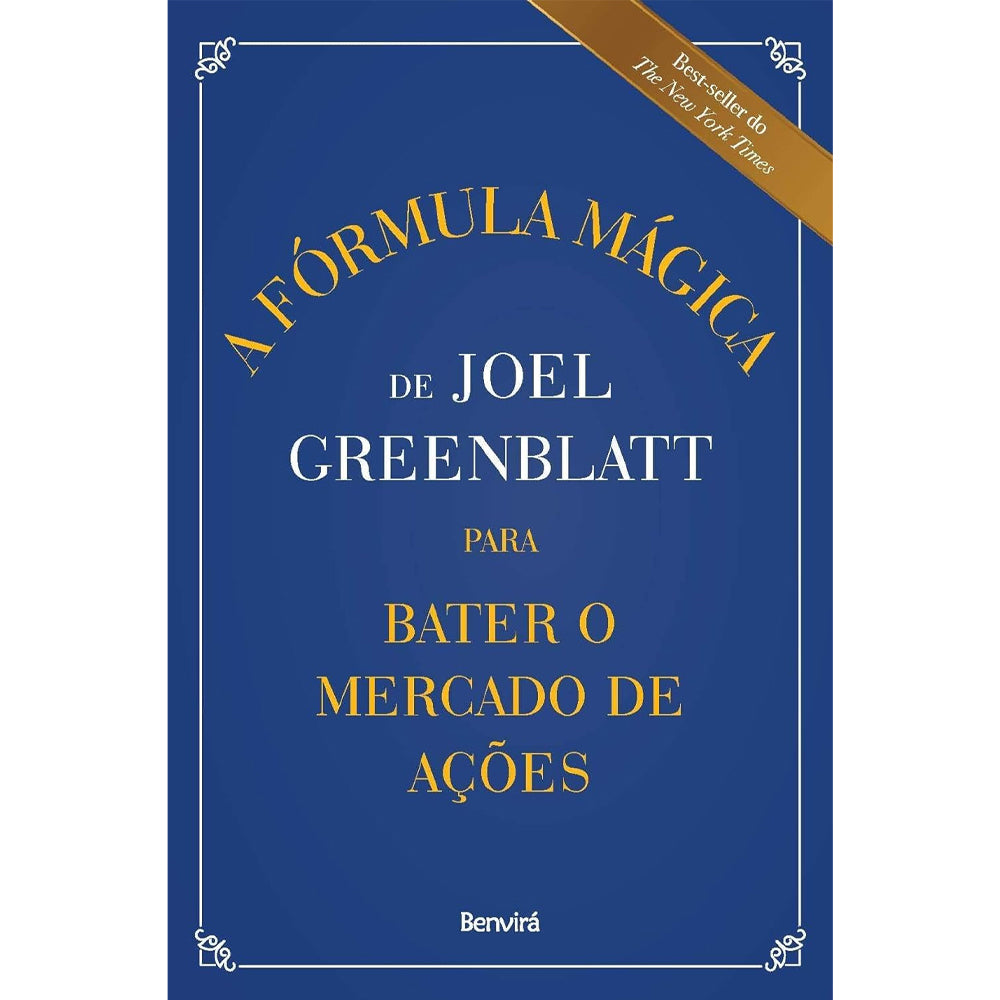 A Fórmula Mágica Para Bater o Mercado de Ações | Joel Greenblatt