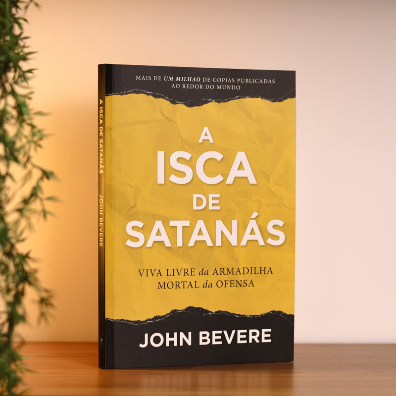 A Isca de Satanás | John Bevere