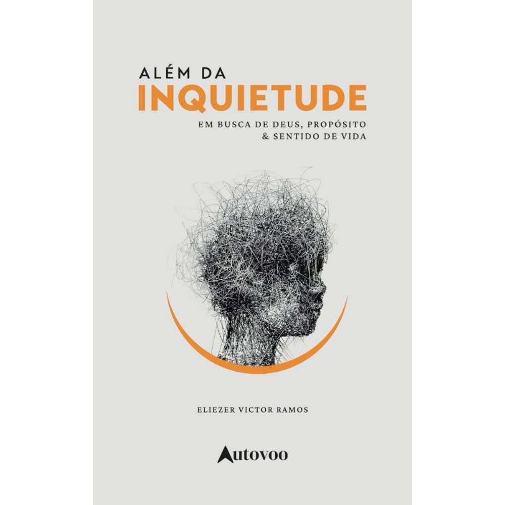 Além da Inquietude | Eliezer Victor Ramos