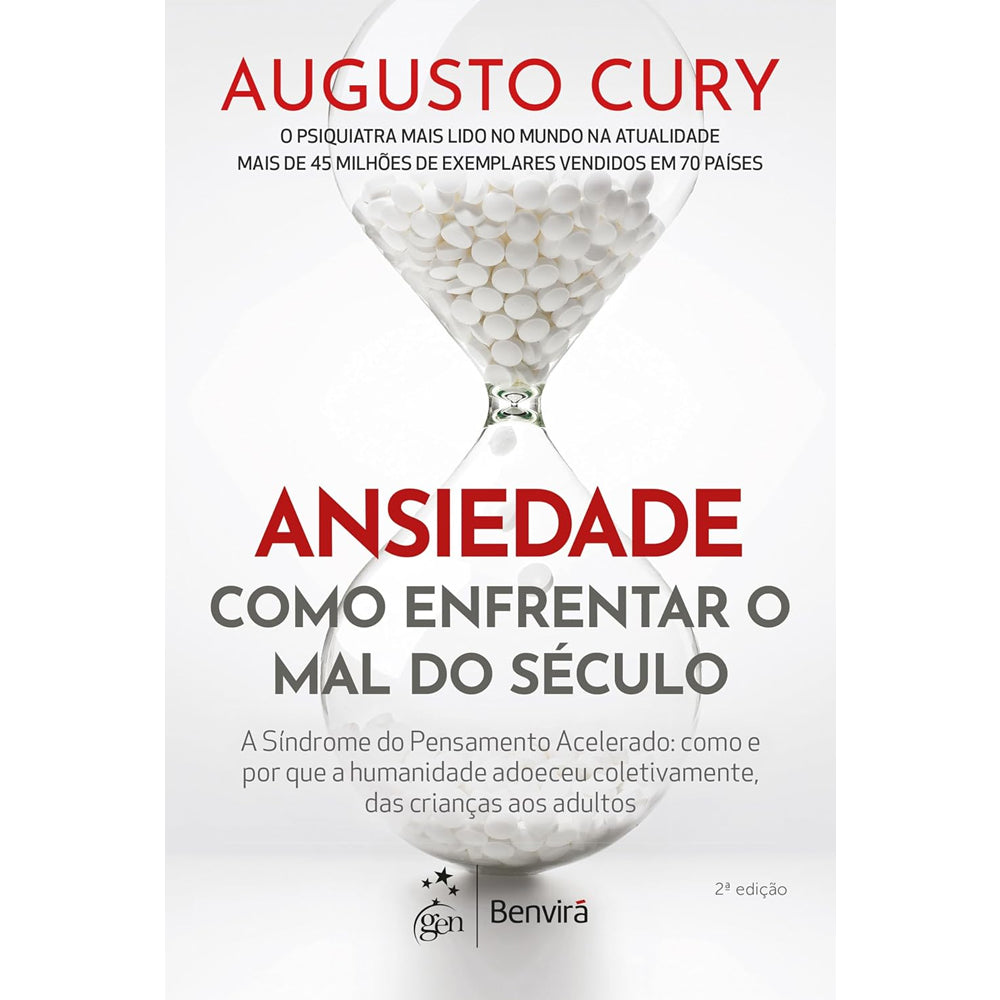 Ansiedade | Como Enfrentar o Mal do Século | Augusto Cury