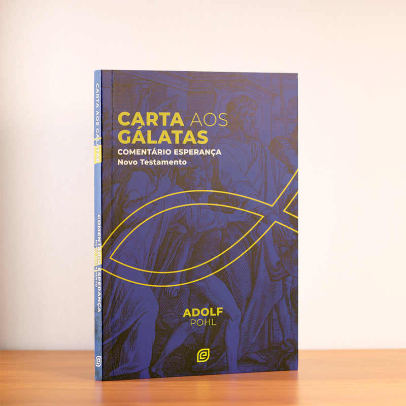 Comentário Carta Aos Gálatas | Adolf Pohl