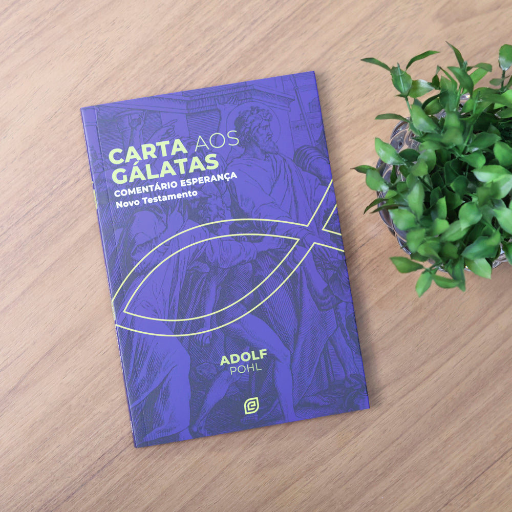 Comentário Carta Aos Gálatas | Adolf Pohl