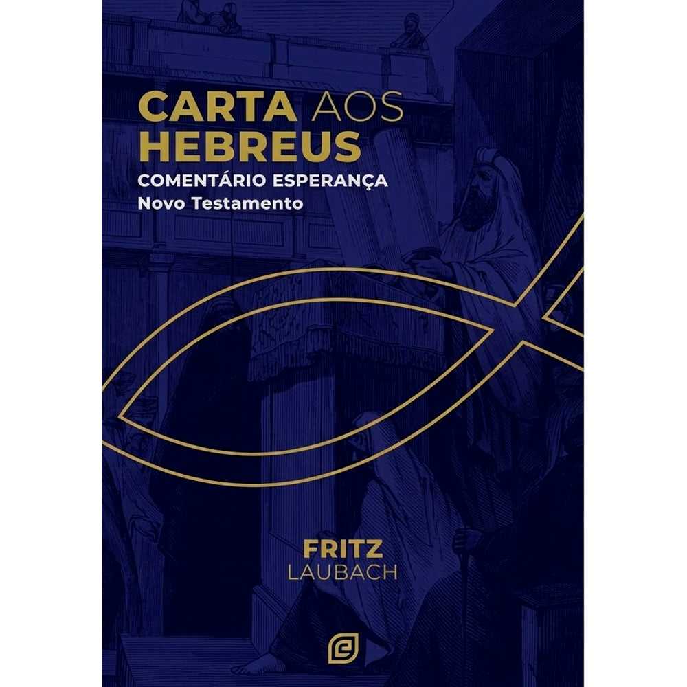 Comentário Carta aos Hebreus | Fritz Laubach