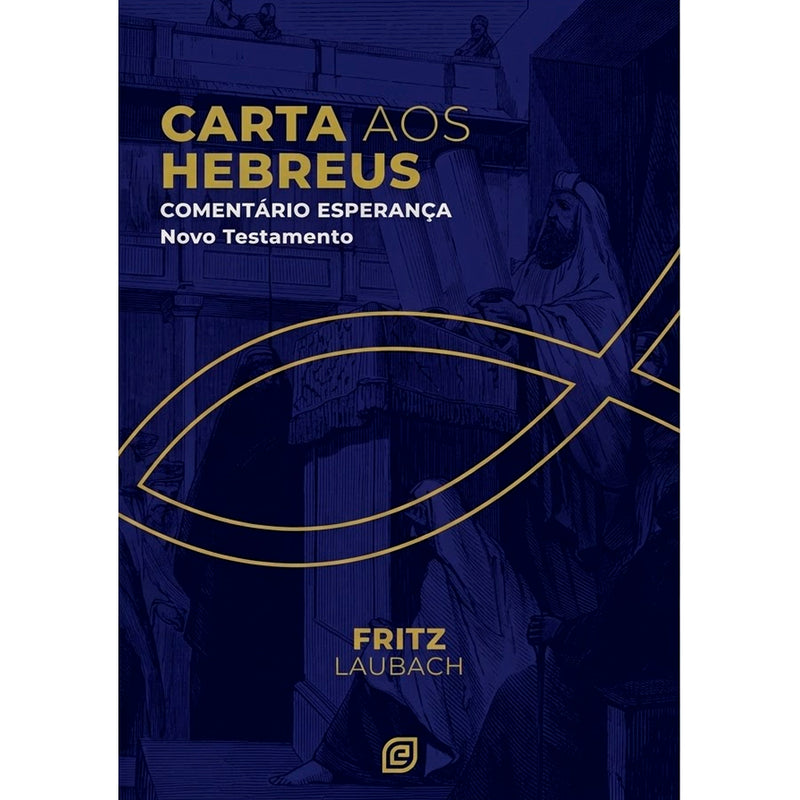 Comentário Carta aos Hebreus | Fritz Laubach